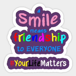 A Smile Means Friendship Sticker